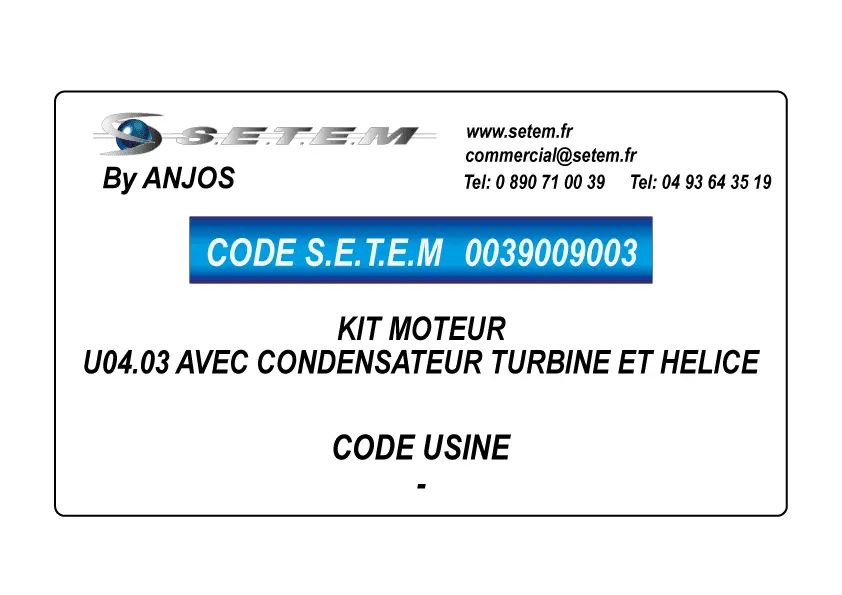 0039009003-KIT MOTEUR ANJOS U04.03 AVEC CONDENSATEUR TURBINE * ET HELICE*