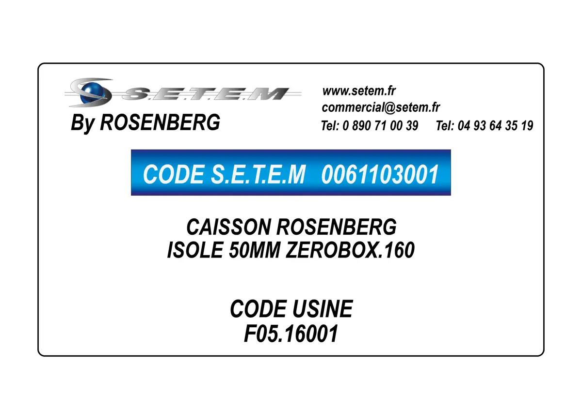 0061103001-CAISSON ROSENBERG ISOLE 50MM ZEROBOX.160 *F05.16001*