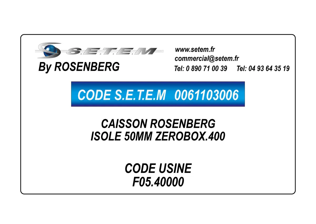 0061103006-CAISSON ROSENBERG ISOLE 50MM ZEROBOX.400 *F05.40000*