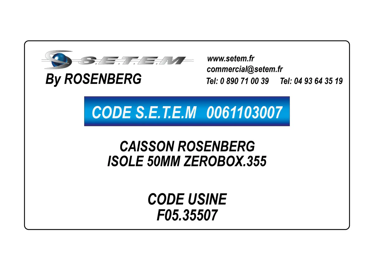 0061103007-CAISSON ROSENBERG ISOLE 50MM ZEROBOX.355 *F05.35507*