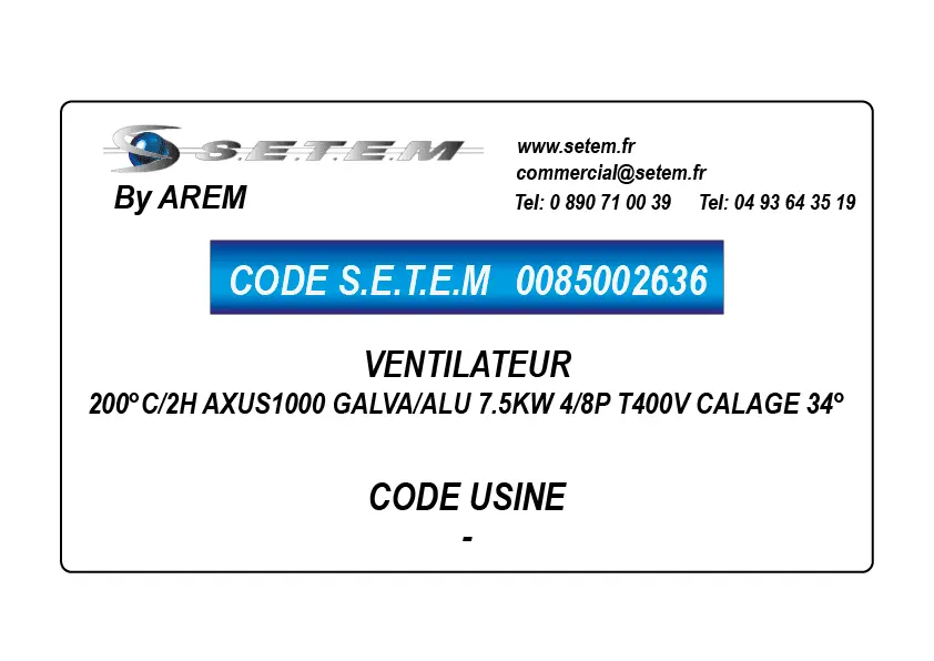 0085002636-VENTILATEUR AREM 200°C/2H AXUS1000 GALVA/ALU 7.5KW 4/8P T400V CALAGE 34°