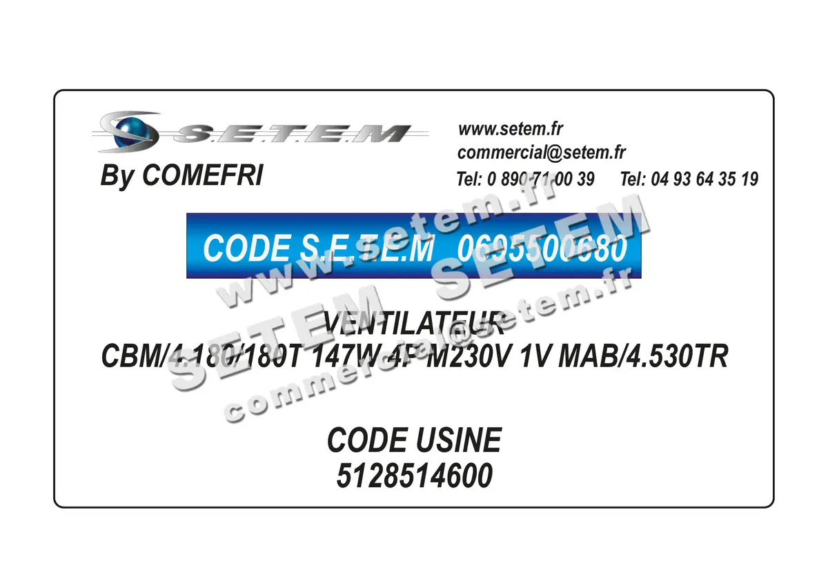 0695500680-VENTILATEUR COMEFRI CBM/4.180/180T 147W 4P M230V 1V MAB/4.530TR *5128514600*