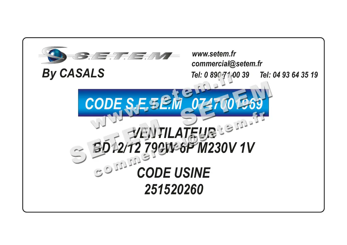 0747001969-VENTILATEUR CASALS BD12/12 790W 6P M230V 1V *251520260*