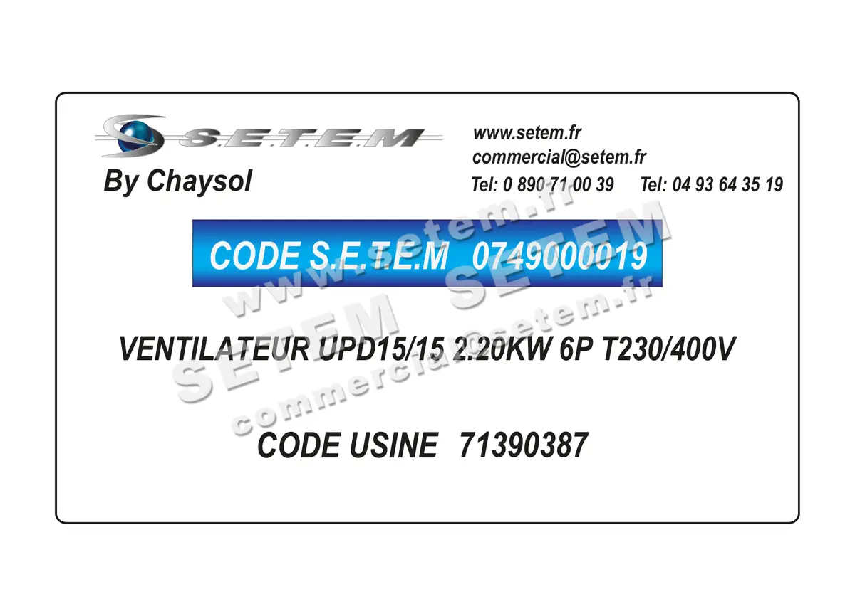 0749000019-VENTILATEUR CHAYSOL UPD15/15 2.20KW 6P T230/400V *71390387*