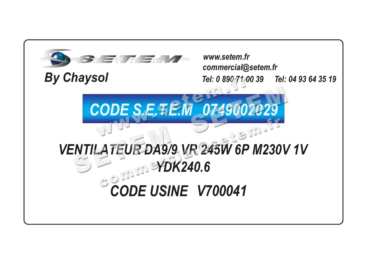 0749002029-VENTILATEUR CHAYSOL DA9/9 VR 245W 6P M230V 1V YDK240.6 *V700041* 5