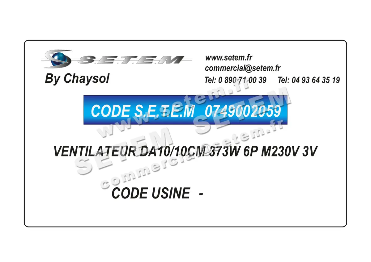 0749002059-VENTILATEUR CHAYSOL DA10/10CM 373W 6P M230V 3V