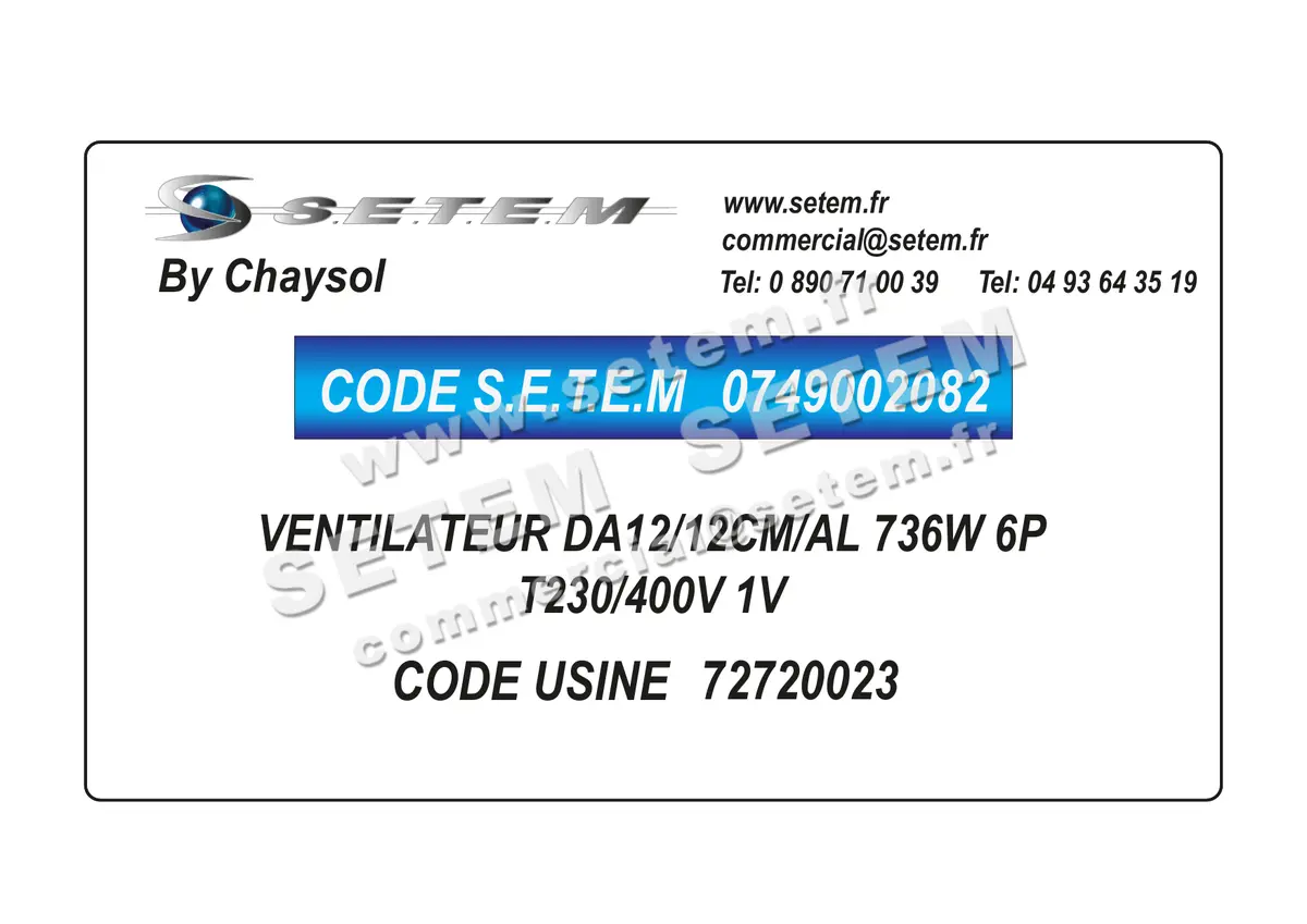 0749002082-VENTILATEUR CHAYSOL DA12/12CM/AL 736W 6P T230/400V 1V *72720023*