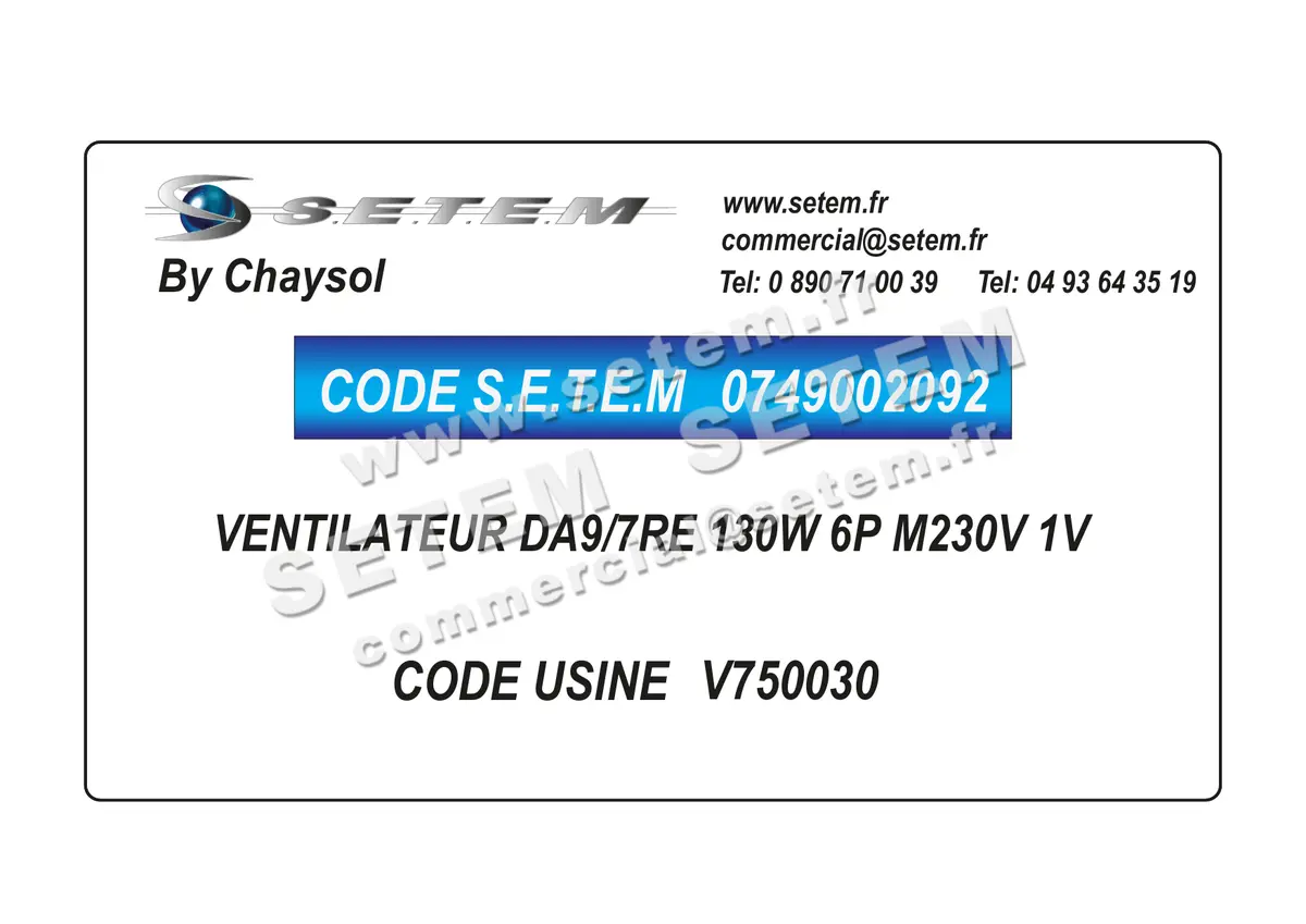 0749002092-VENTILATEUR CHAYSOL DA9/7RE 130W 6P M230V 1V *V750030*