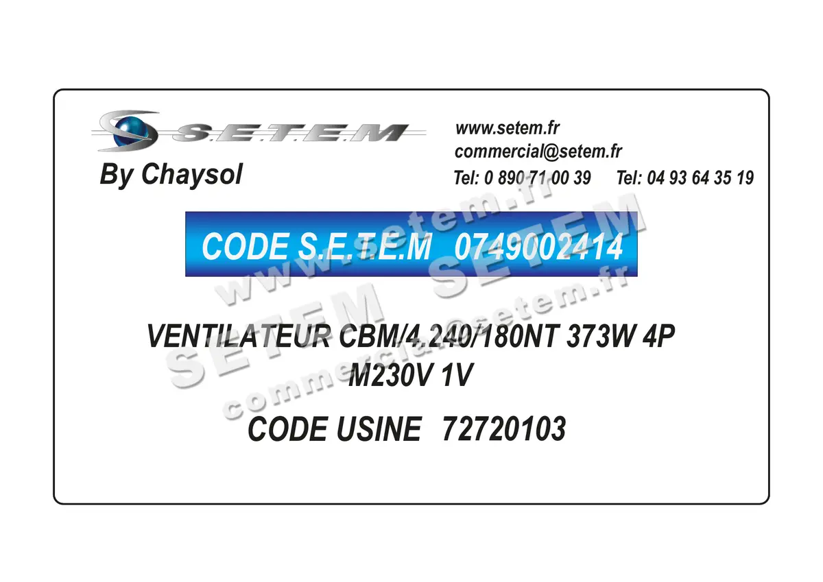 0749002414-VENTILATEUR CHAYSOL CBM/4.240/180NT 373W 4P M230V 1V *72720103*