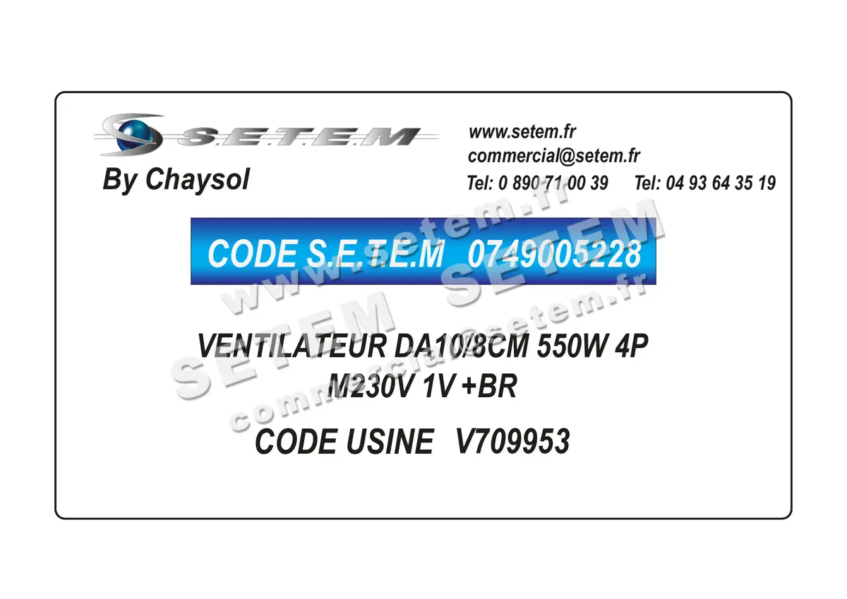 0749005228-VENTILATEUR CHAYSOL DA10/8CM 550W 4P M230V 1V +BR *V709953* 2