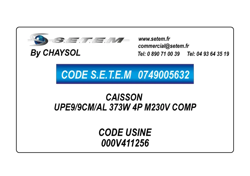 0749005632-CAISSON CHAYSOL UPE9/9CM/AL 373W 4P M230V COMP *000V411256* 3