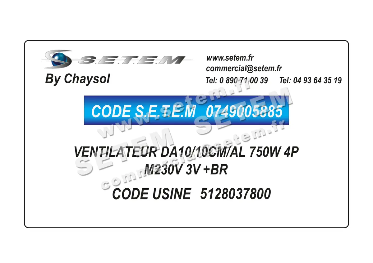 0749005885-VENTILATEUR CHAYSOL DA10/10CM/AL 750W 4P M230V 3V +BR *5128037800* 4