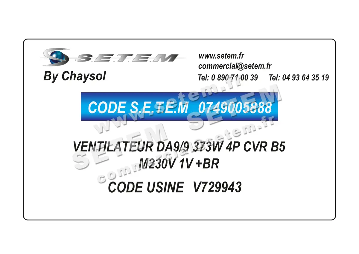 0749005888-VENTILATEUR CHAYSOL DA9/9 373W 4P CVR B5 M230V 1V +BR *V729943* 4