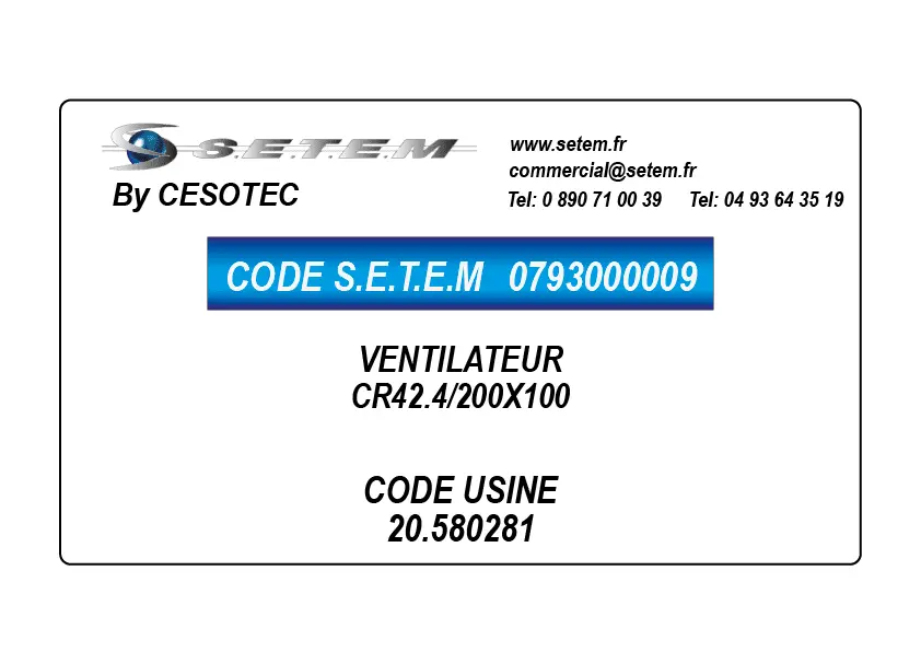 0793000009-VENTILATEUR CESOTEC CR42.4/200X100 *20.580281*