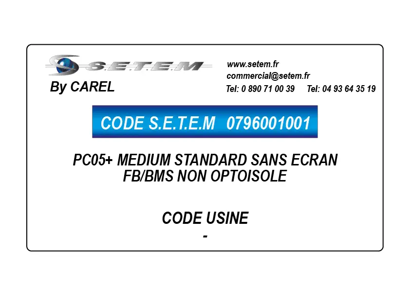 0796001001-REGULATEUR PROGRAMMABLE PC05+ MEDIUM STANDARD SANS ECRAN FB/BMS NON OPTOISOLE CAREL