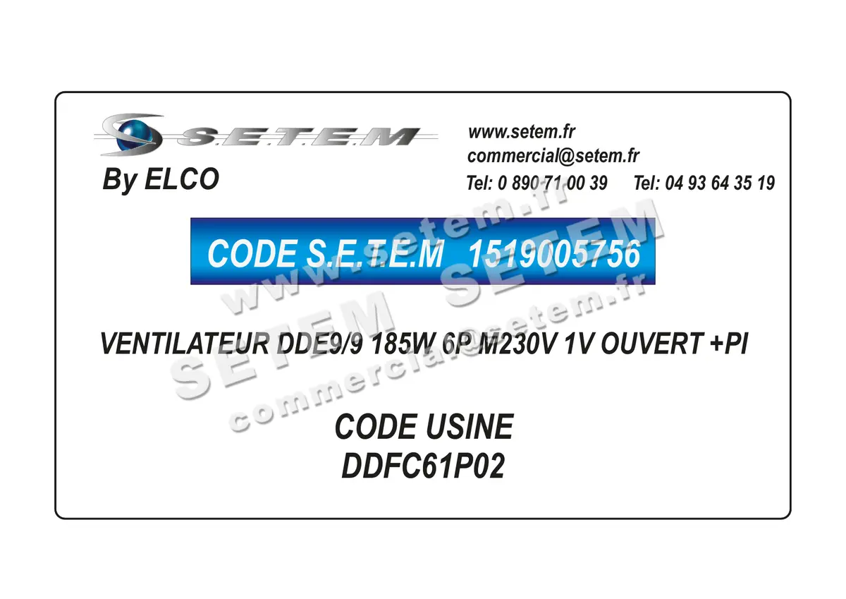 1519005756-VENTILATEUR ELCOMOTEUR DDE9/9 185W 6P M230V 1V OUVERT +PI *DDFC61P02*