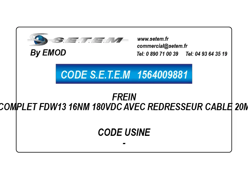 1564009881-FREIN COMPLET FDW13 16NM 180VDC AVEC REDRESSEUR CABLE 20M EMOD