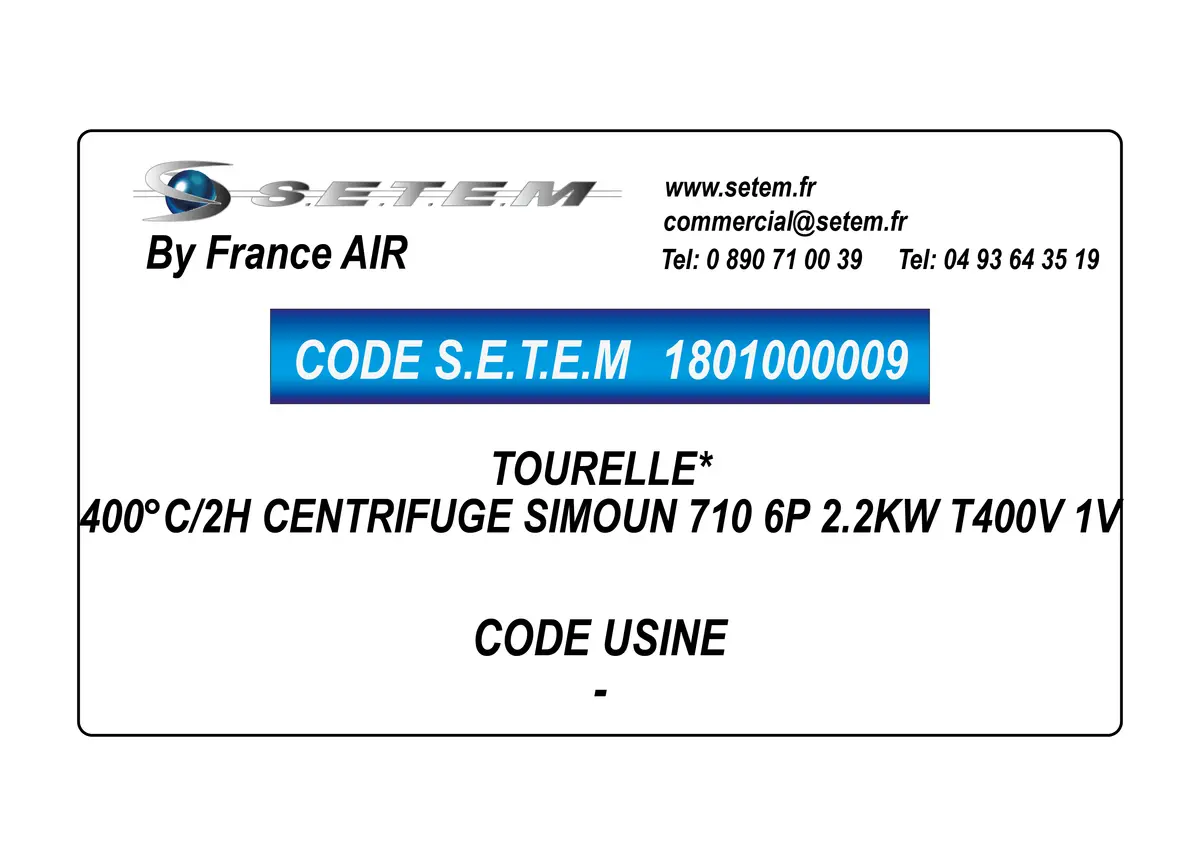 1801000009-TOURELLE FRANCEAIR 400°C/2H CENTRIFUGE SIMOUN 710 6P 2.2KW T400V 1V
