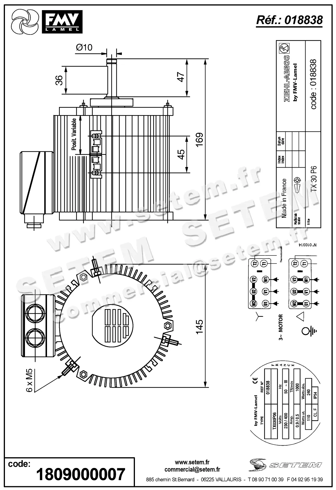 1809000007-MOTEUR FMV TX030P06 110/240W 6P T230/400V *18838* 2