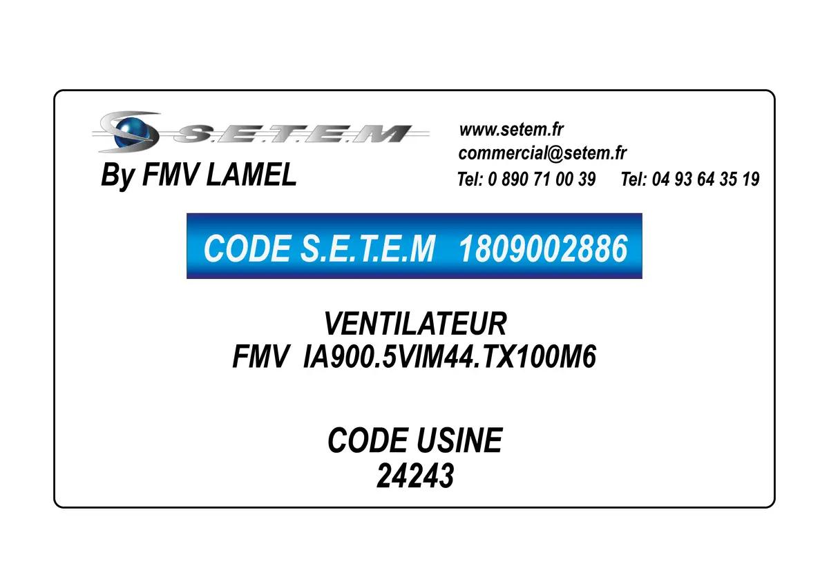 1809002886-VENTILATEUR FMV IA900.5VIM44.TX100M6 *24243*
