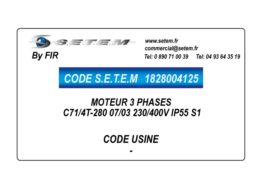 1828004125-MOTEUR 3 PHASES FIR C71/4T-280 07/03 230/400V IP55 S1