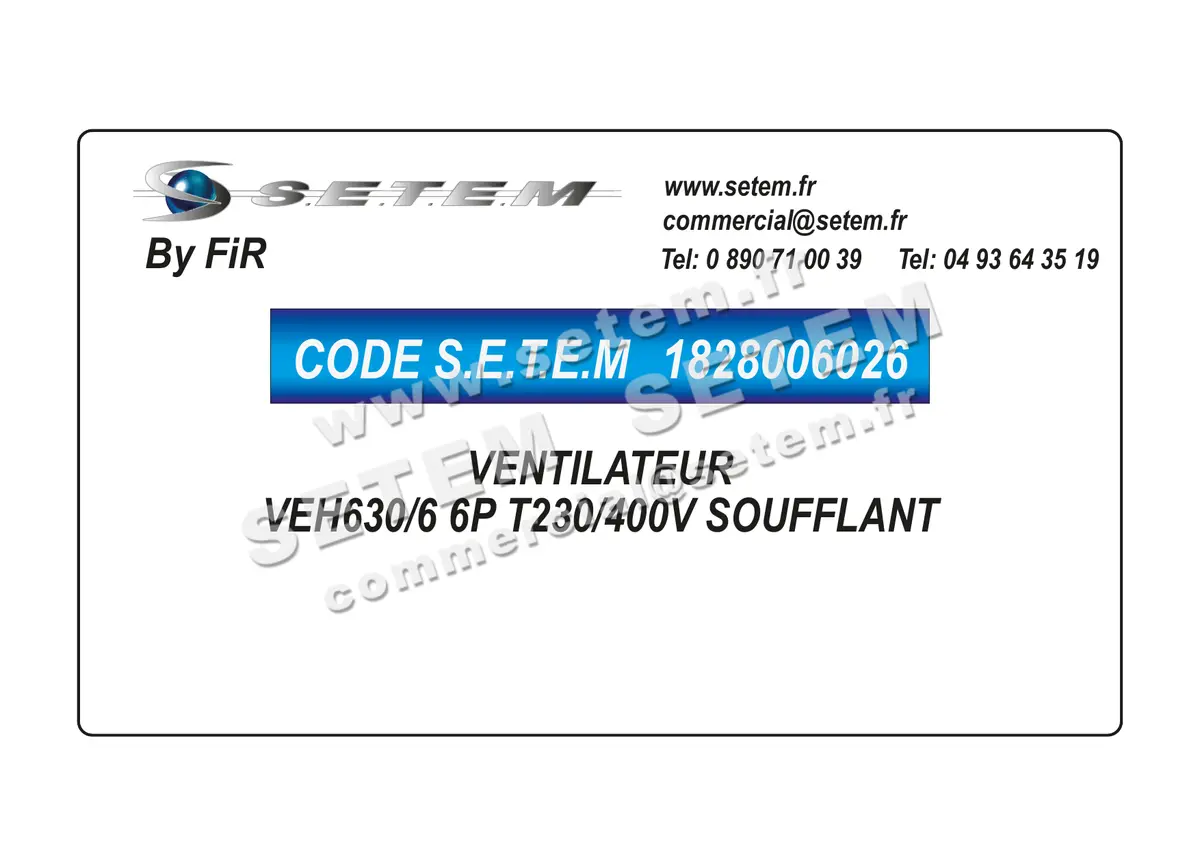 1828006026-VENTILATEUR FIR VEH630/6 6P T230/400V SOUFFLANT