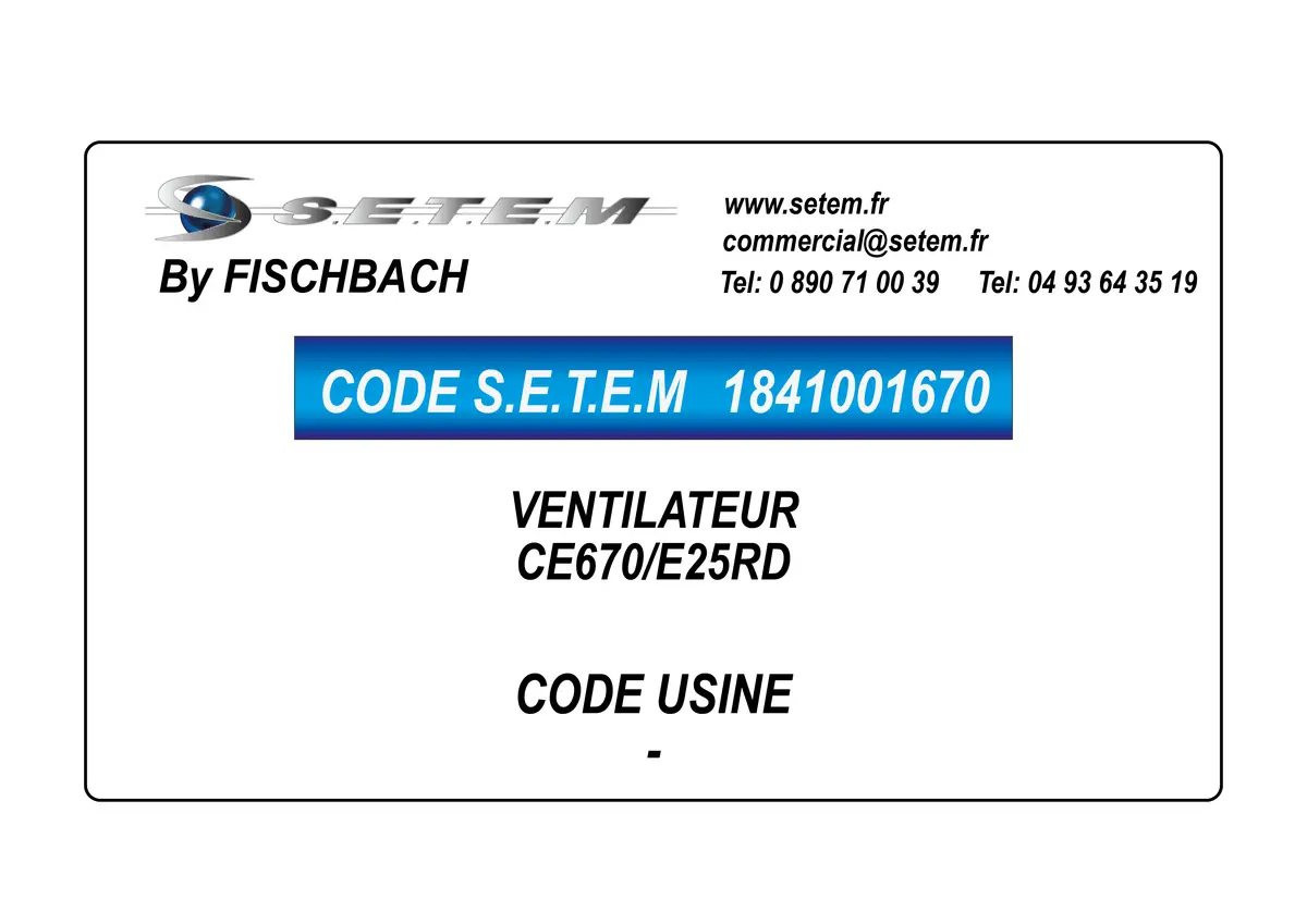1841001670-VENTILATEUR FISCHBACH CE670/E25RD
