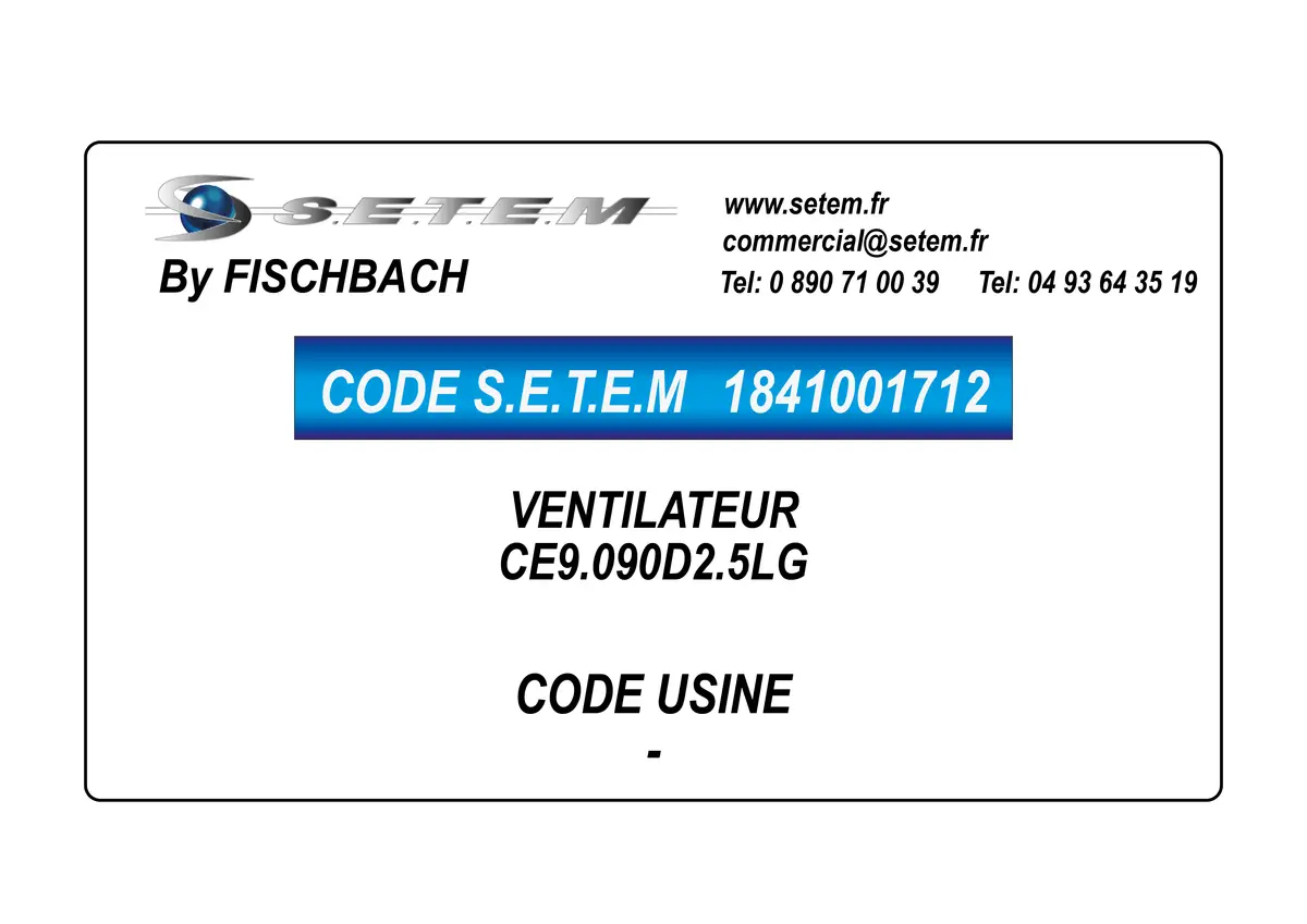 1841001712-VENTILATEUR FISCHBACH CE9.090D2.5LG