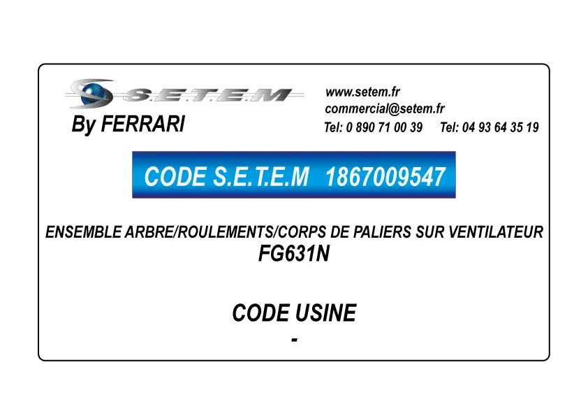 1867009547-ENSEMBLE ARBRE/ROULEMENTS/CORPS DE PALIERS SUR VENTILATEUR FERRARI FG631N