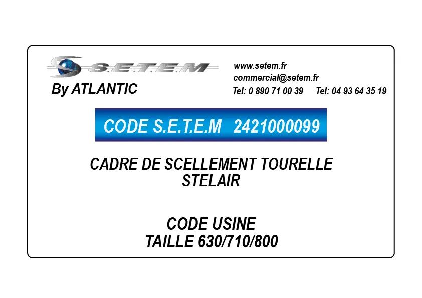 2421000099-CADRE DE SCELLEMENT TOURELLE ATLANTIC STELAIR TAILLE 630/710/800