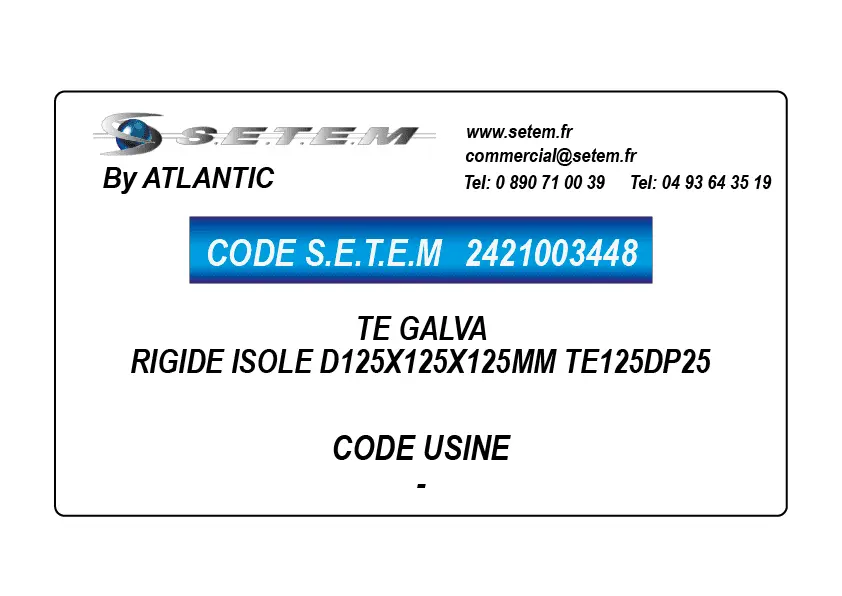 2421003448-TÉ GALVA RIGIDE ISOLE D125X125X125MM TE125DP25 ATLANTIC