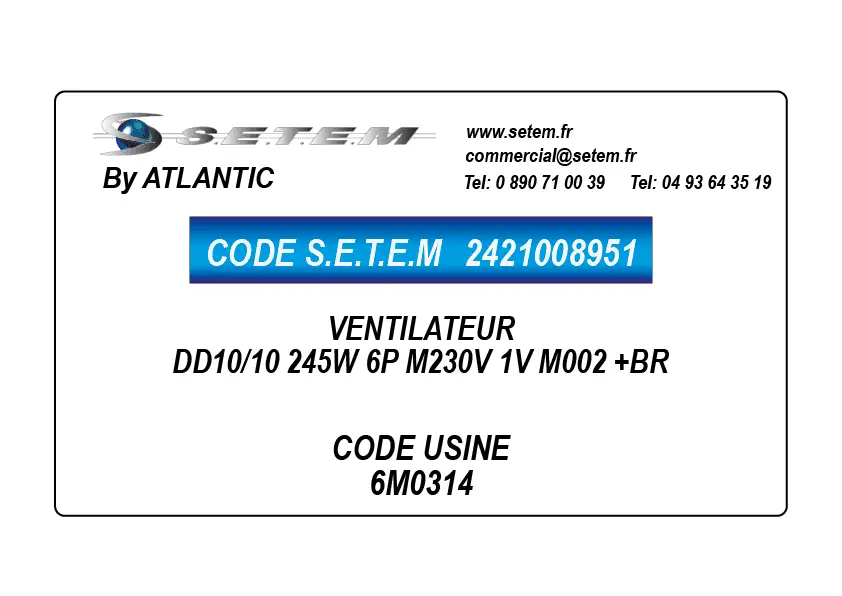 2421008951-VENTILATEUR ATLANTIC DD10/10 245W 6P M230V 1V M002 +BR *6M0314*