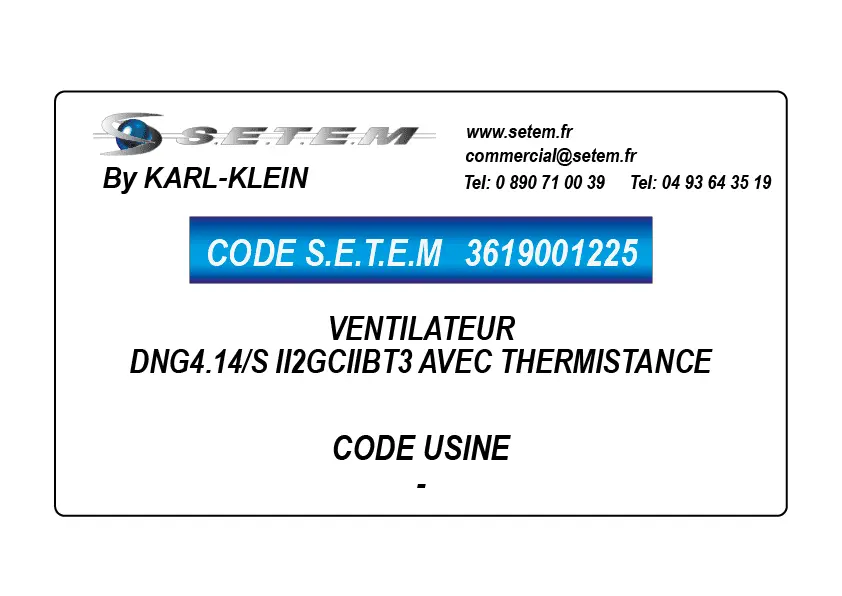 3619001225-VENTILATEUR KARLKLEIN DNG4.14/S II2GCIIBT3 AVEC THERMISTANCE