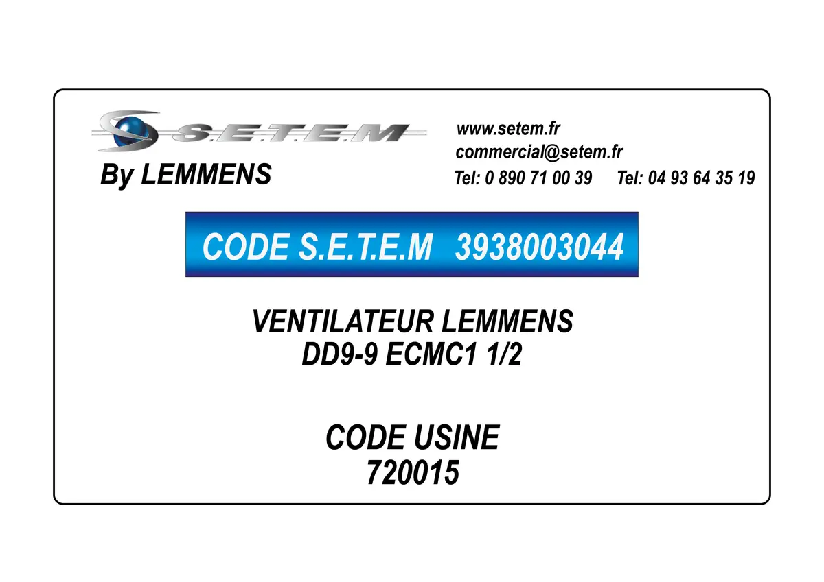3938003044-VENTILATEUR LEMMENS DD9-9 ECMC1 1/2 *720015*