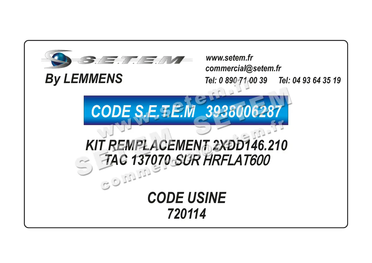 3938006287-KIT DE REMPLACEMENT 2XDD146.210 TAC 137070 LEMMENS 720114 * SUR HRFLAT600*