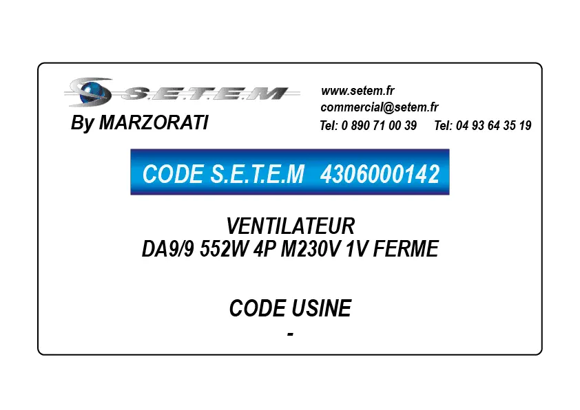 4306000142-VENTILATEUR MARZORATI DA9/9 552W 4P M230V 1V FERME