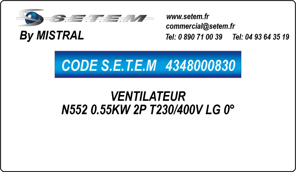 4348000830-VENTILATEUR MISTRAL N552 0.55KW 2P T230/400V LG 0°