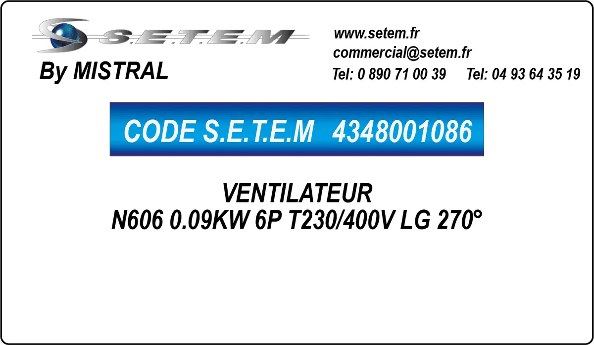 4348001086-VENTILATEUR MISTRAL N606 0.09KW 6P T230/400V LG 270°