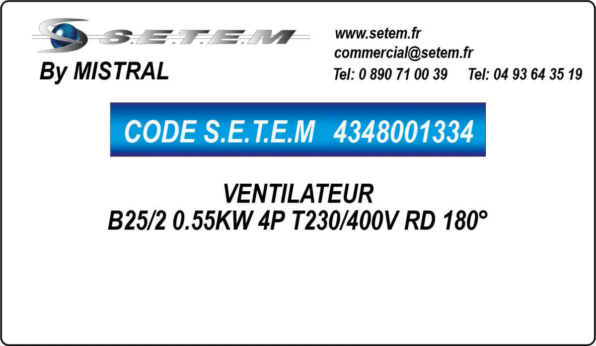 4348001334-VENTILATEUR MISTRAL B25/2 0.55KW 4P T230/400V RD 180°