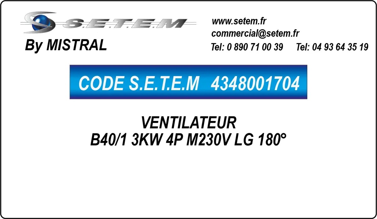4348001704-VENTILATEUR MISTRAL B40/1 3KW 4P M230V LG 180°