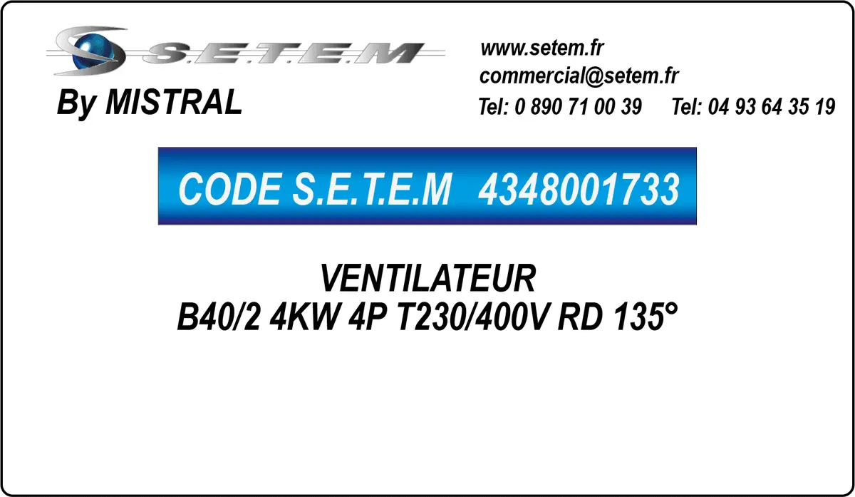 4348001733-VENTILATEUR MISTRAL B40/2 4KW 4P T230/400V RD 135°