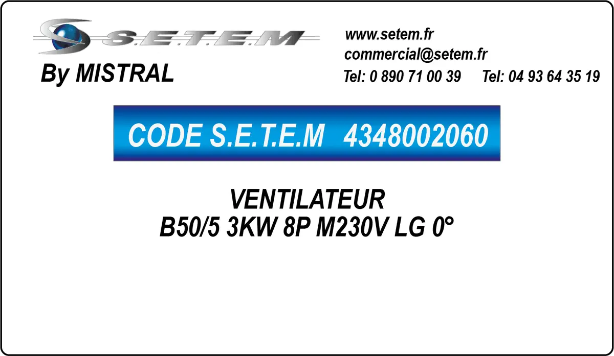 4348002060-VENTILATEUR MISTRAL B50/5 3KW 8P M230V LG 0°