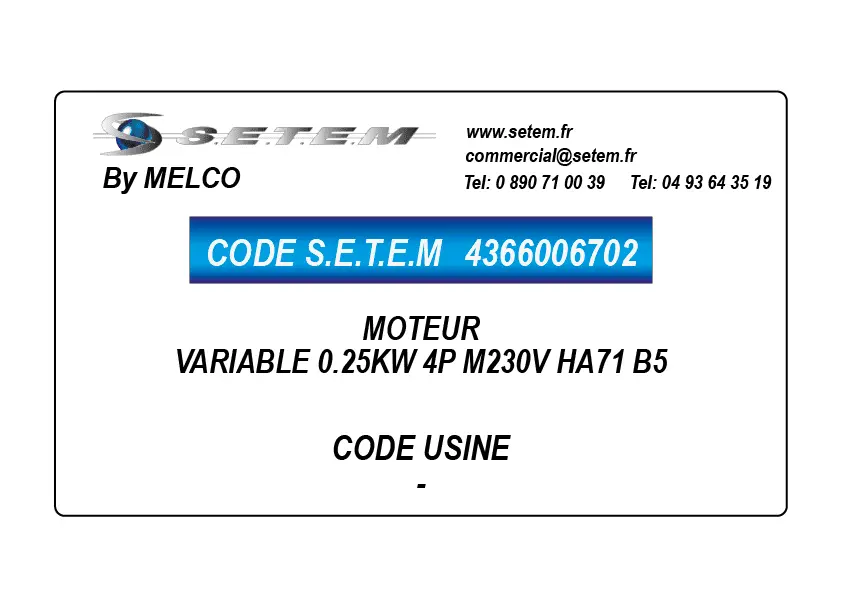 4366006702-MOTEUR MELCO VARIABLE 0.25KW 4P M230V HA71 B5