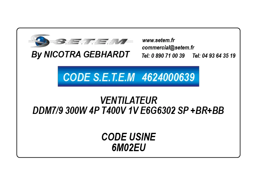 4624000639-VENTILATEUR DDM7/9 300W 4P T400V 1V E6G6302 SP +BR+BB *6M02EU*