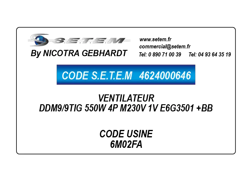 4624000646-VENTILATEUR DDM9/9TIG 550W 4P M230V 1V E6G3501 +BB *6M02FA*