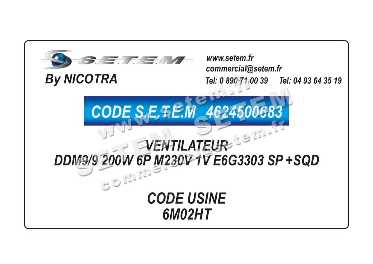 4624500683-VENTILATEUR NICOTRA DDM9/9 200W 6P M230V 1V E6G3303 SP +SQD *6M02HT*