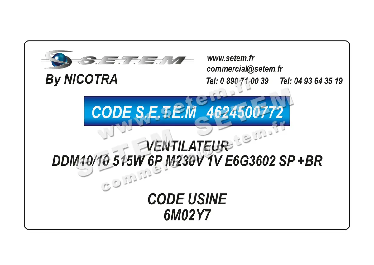 4624500772-VENTILATEUR NICOTRA DDM10/10 515W 6P M230V 1V E6G3602 SP +BR *6M02Y7*