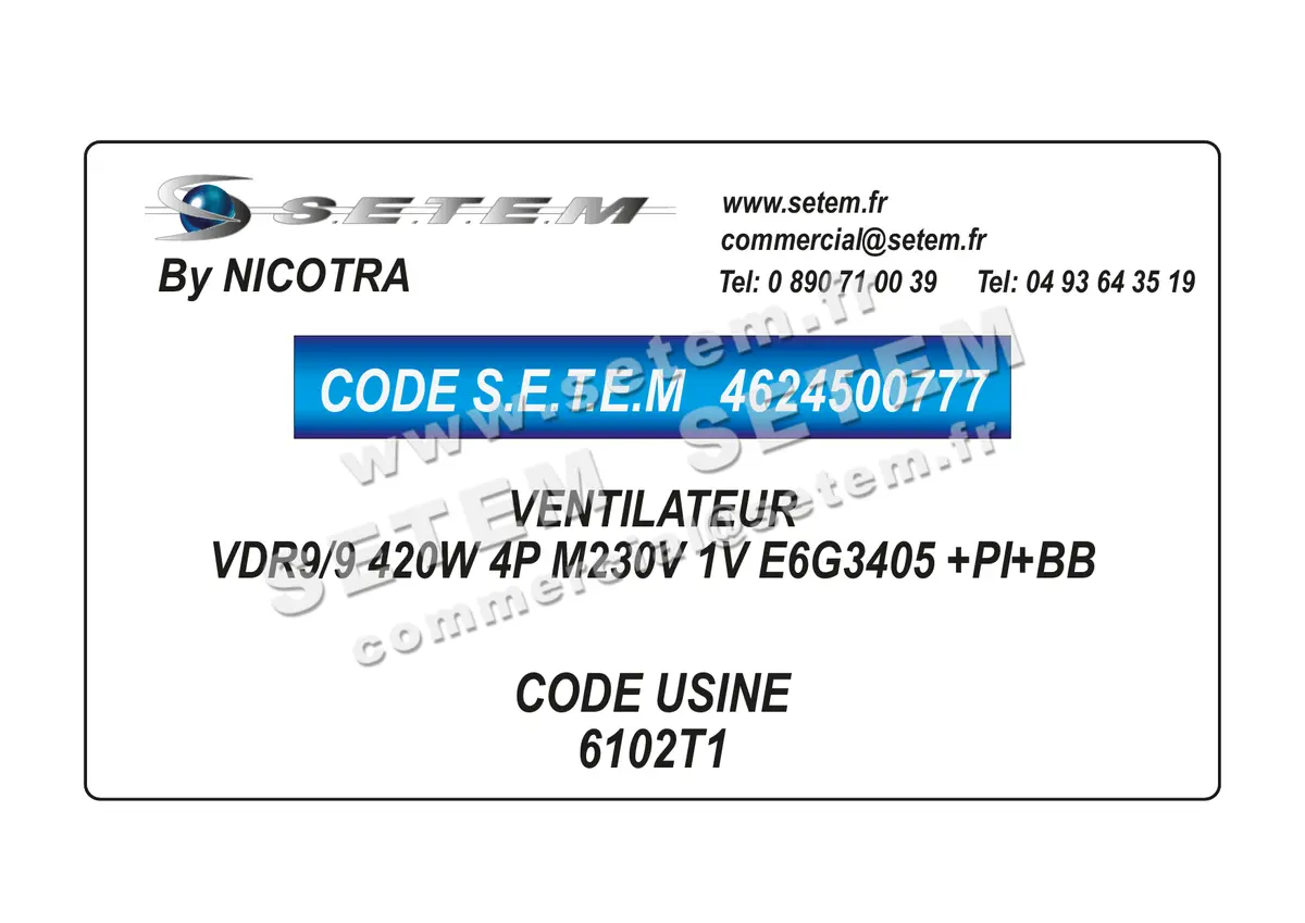 4624500777-VENTILATEUR NICOTRA VDR9/9 420W 4P M230V 1V E6G3405 +PI+BB *6102T1*