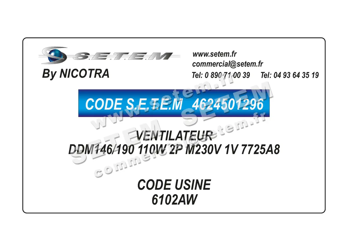 4624501296-VENTILATEUR NICOTRA DDM146/190 110W 2P M230V 1V 7725A8 *6102AW* 2