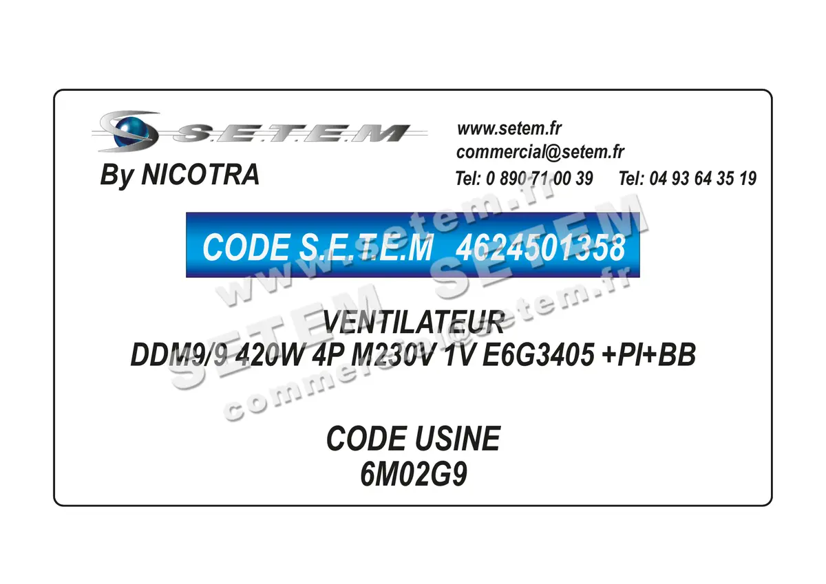 4624501358-VENTILATEUR NICOTRA DDM9/9 420W 4P M230V 1V E6G3405 +PI+BB *6M02G9*